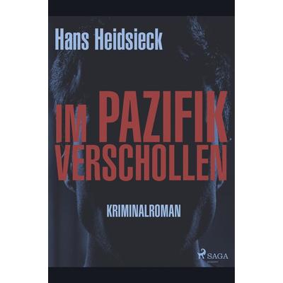 Im Pazifik verschollen, Taschenbuch von Hans Heidsieck, BoD - Books on Demand, 978-87-26-24606-3