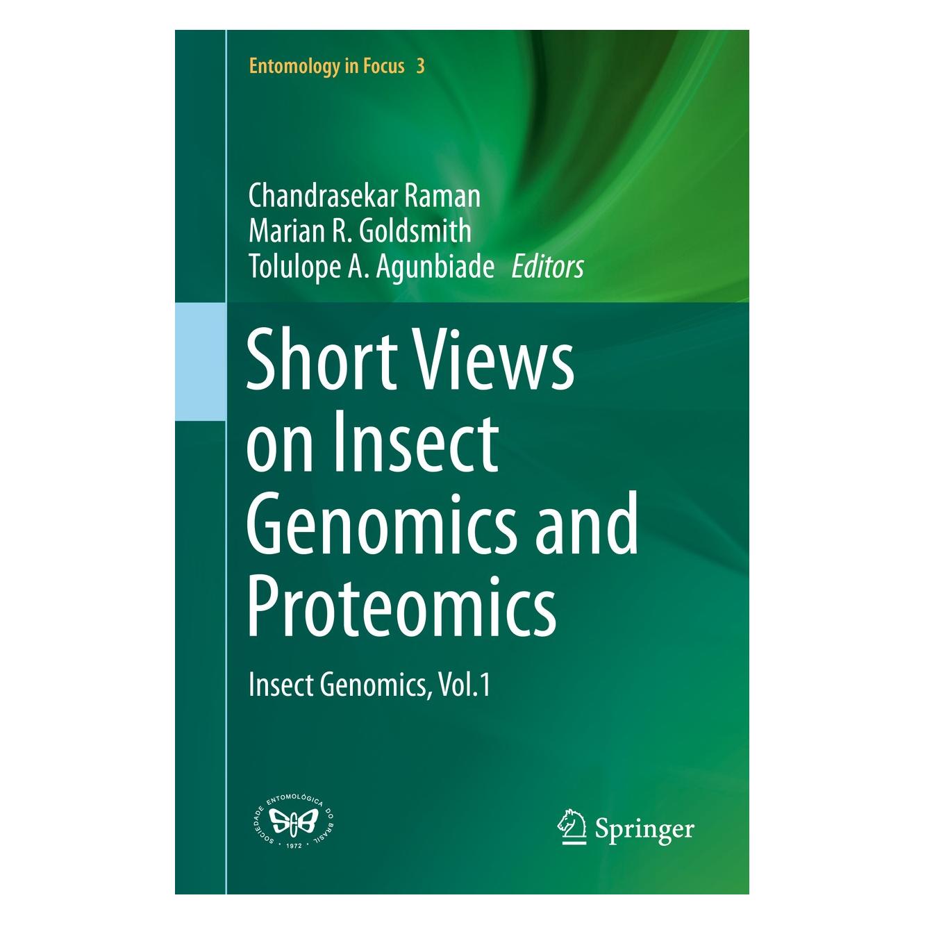 Springer Short Views on Insect Genomics and Prot (Englisch, Hardcover, Chandrasekar Raman, Marian R. Goldsmith, Tolulope A. Agunbiade) (9783319242330)