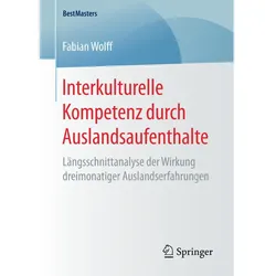 Interkulturelle Kompetenz durch Auslandsaufenthalte, Fachbücher von Fabian Wolff