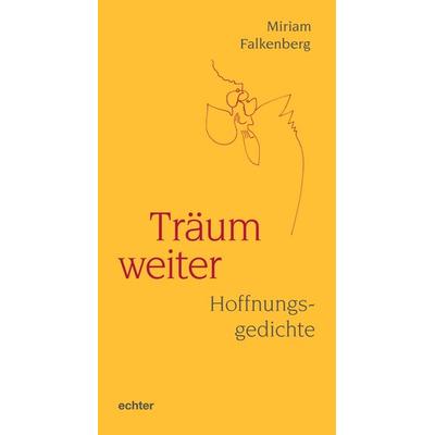 Träum weiter, Taschenbuch von Miriam Falkenberg, Echter, 978-3-429-05975-0