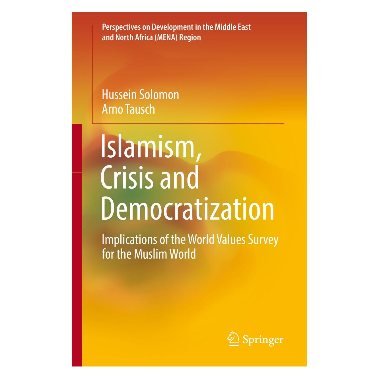 Springer Islamism, Crisis and Democratization (Englisch, Hardcover, Arno Tausch, Hussein Solomon) (9783030228484)