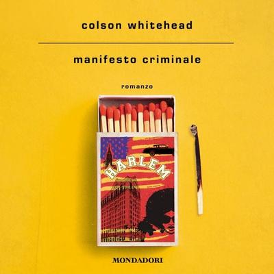 Manifesto criminale - Colson Whitehead, Audio, 9788852159893