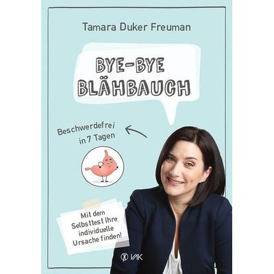 Bye-bye Blähbauch, Taschenbuch von Tamara Duker Freuman, Vak, 978-3-86731-218-9