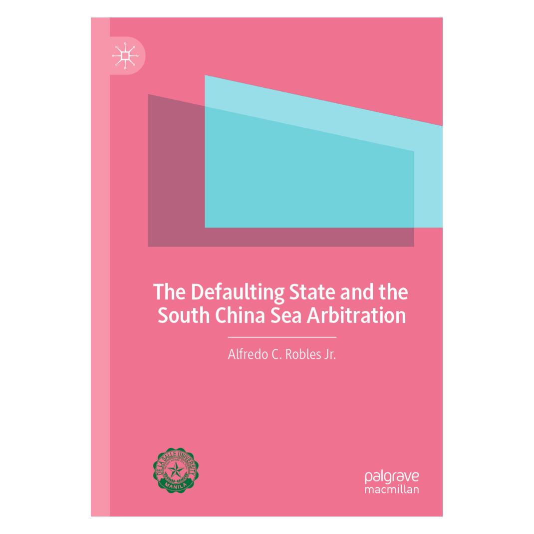 Springer The Defaulting State and the South China Sea Arbitration (Englisch, Softcover, Alfredo C. Robles Jr.) (57062595)