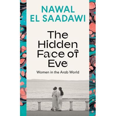 The Hidden Face of Eve, Taschenbuch von Nawal El Saadawi, Bloomsbury USA, 978-0-7556-5152-8