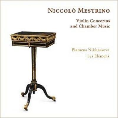 Mestrino: Violinkonzerte/Kammermusik - Les lmens,Plamena Nikitassova, CD