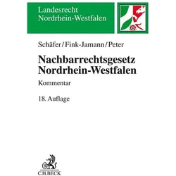 Schäfer:Nachbarrechtsgesetz Nordrhein-W, Fachbücher von Heinrich Schäfer, Christoph Peter, Daniela Fink-Jamann