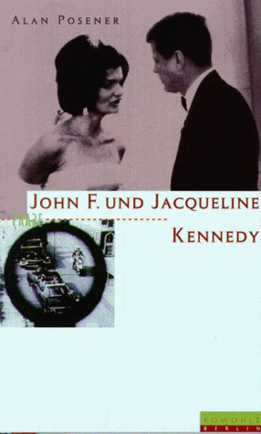 Alan Posener - John F. und Jacqueline Kennedy - Preis vom 12.10.2026 11:37:12 h