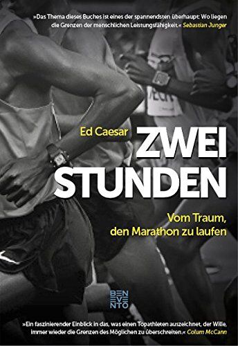 Ed Caesar - Zwei Stunden: Vom Traum, den Marathon zu laufen - Preis vom 05.10.2026 03:47:11 h