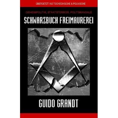 Gugra-Media-Nostalgie / Schwarzbuch Freimaurerei, Taschenbuch von Guido Grandt, Epubli, 978-3-7485-1263-9