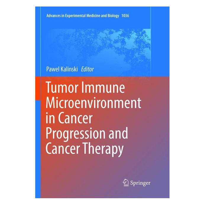 Springer Tumor Immune Microenvironment in Cancer Progression and Cancer Therapy (Englisch, Softcover, Pawel Kalinski) (56045177)
