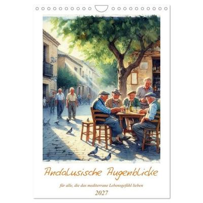 Andalusische Augenblicke (Wandkalender 2027 DIN A4 hoch), CALVENDO Monatskalender