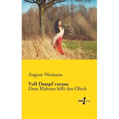 Voll Dampf voraus, Taschenbuch von August Niemann, BoD - Books on Demand, 978-3-95610-683-5