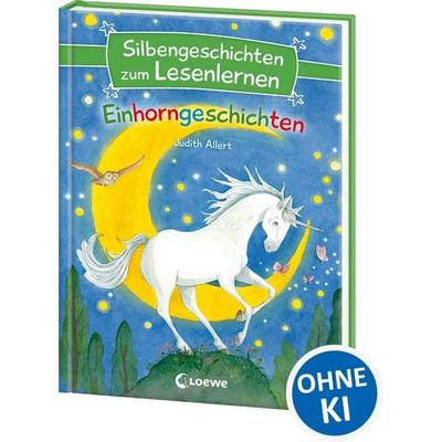 Silbengeschichten zum Lesenlernen - Einhorngeschichten, Gebundene Ausgabe von Judith Allert, Loewe, 978-3-7432-1094-3