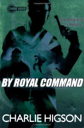 Charlie Higson - Young Bond: By Royal Command - Preis vom 04.10.2026 03:51:26 h