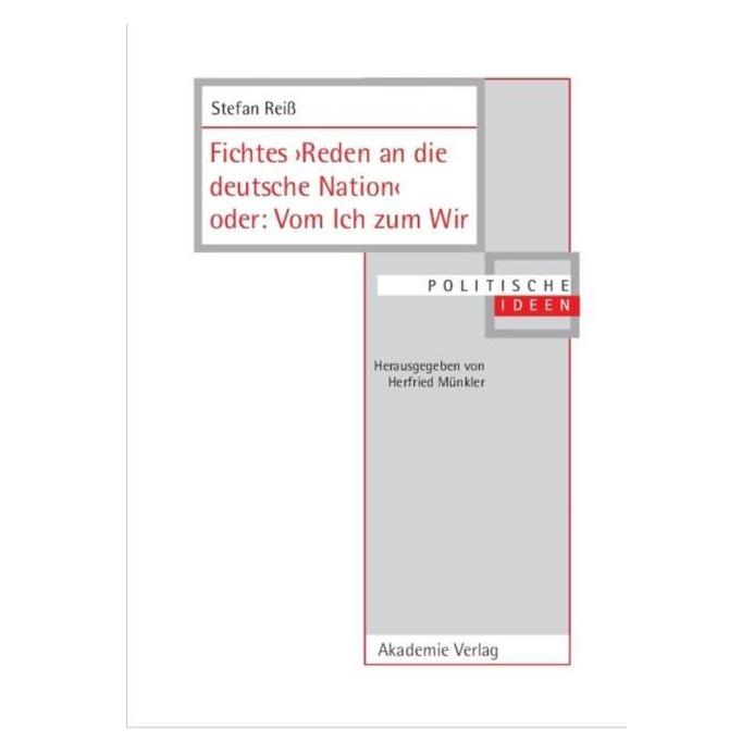 De Gruyter Fichtes >Reden an die deutsche Nation< oder: Vom Ich zum Wir (Deutsch, Hardcover, Stefan Reiss) (9375331)