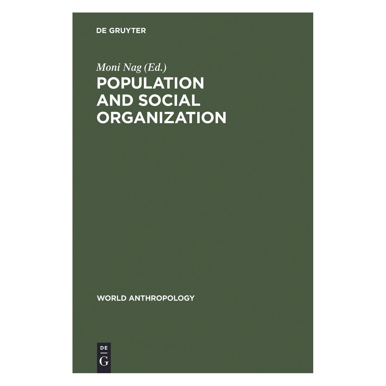 De Gruyter Population and Social Organization (Englisch, Hardcover, Moni Nag) (71870707)