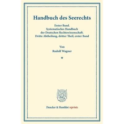 Handbuch des Seerechts., Taschenbuch von Rudolf Wagner, Duncker & Humblot, 978-3-428-16142-3