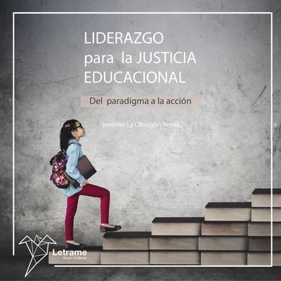 Liderazgo para la justicia educacional: Del paradigma a la acción - Jennifer Ly Obregón Reyes, Audio, 9791370122072