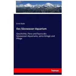 Das Süsswasser-Aquarium, Fachbücher von Ernst Bade