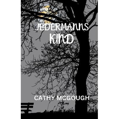 JEDERMANNS KIND GERMAN EDITION, Taschenbuch von Cathy McGough, Cathy McGough (Stratford Living Publishing), 978-1-998304-50-9