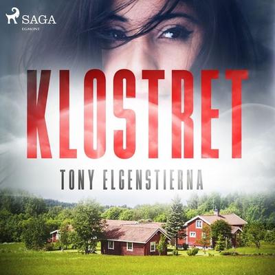 Klostret - Tony Elgenstierna, Audio, 9788726776546