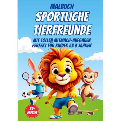 MALBUCH SPORTLICHE TIERFREUNDE, Taschenbuch von Malbuch Magie, Lucid Page Media, 978-3-691-04380-8