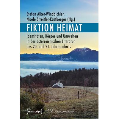Fiktion Heimat, Taschenbuch von , Transcript, 978-3-8376-7979-3