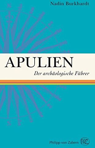 Nadin Burkhardt - Apulien- Der archäologische Führer - Preis vom 09.10.2026 07:28:09 h