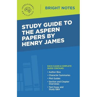 Study Guide to The Aspern Papers by Henry James, Taschenbuch von , Dexterity, 978-1-64542-194-8