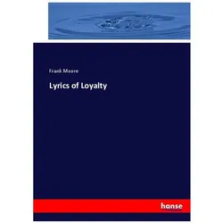 Lyrics of Loyalty, Sachbücher von Frank Moore