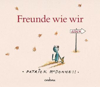 Patrick McDonnell - Freunde wie wir - Preis vom 09.10.2026 07:28:09 h