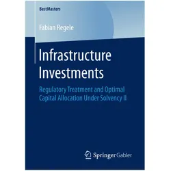 Infrastructure Investments, Fachbücher von Fabian Regele