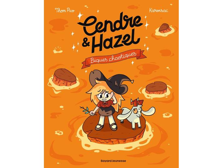 Cendre et Hazel, Tome 07 - Biques chaotiques (BD)