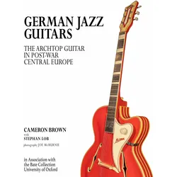German Jazz Guitars, Fachbücher von Cameron Brown, Stefan Lob, Joe McBurnie