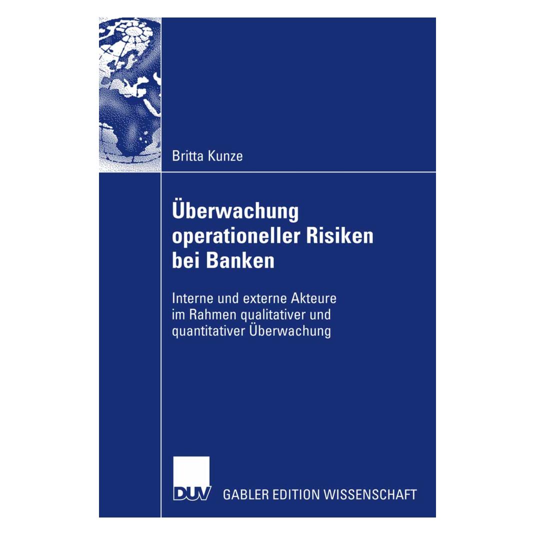 DUV Überwachung operationeller Risiken bei Banken (Deutsch, Softcover, Britta Kunze) (8807093)