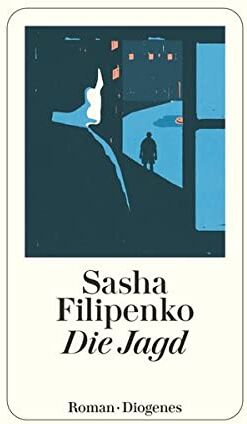 Sasha Filipenko - Die Jagd - Preis vom 10.10.2026 11:48:34 h
