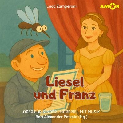 Liesel und Franz, auf den Spuren von Sopran und Bass - Luca Zamperoni, Audio, 9783692121307