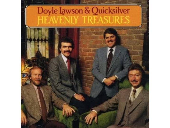 Doyle Lawson & Quicksilver - Heavenly Treasures