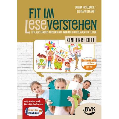 Fit im Leseverstehen – Kinderrechte, Geheftet von Janina Haselbach,Gloria Willhardt, BVK Buch Verlag Kempen GmbH, 978-3-96520-455-3