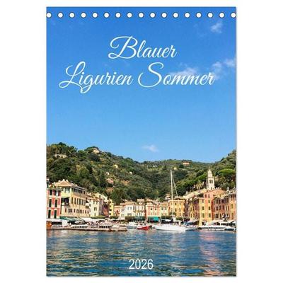 Blauer Ligurien Sommer (Tischkalender 2026 DIN A5 hoch), CALVENDO Monatskalender