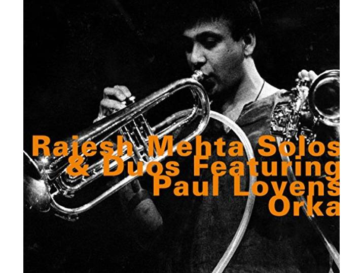 Rajesh Metha - Solos & Duos, Orka
