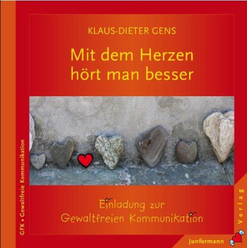 Klaus-Dieter Gens - Mit dem Herzen hört man besser: Einladung zur Gewaltfreien Kommunikation - Preis vom 09.10.2026 07:28:09 h