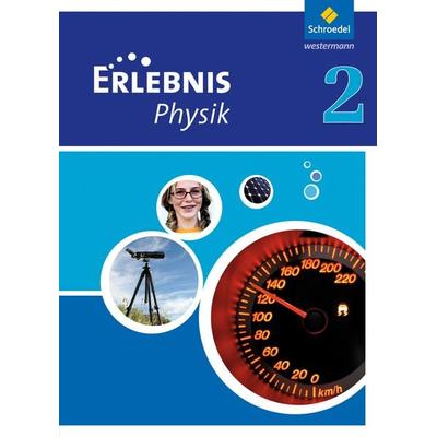 Erlebnis Physik - Ausgabe 2011 für Hessen, Gebundene Ausgabe von , Schroedel, 978-3-507-77415-5