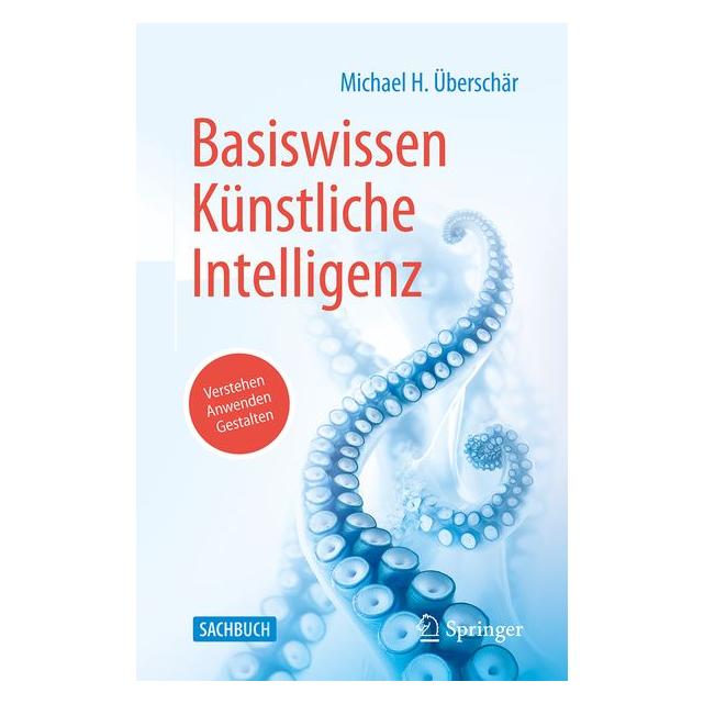 Springer Basiswissen Künstliche Intelligenz (Deutsch, Michael H. Überschär) (70884601)