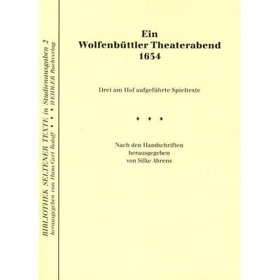 Ein Wolfenbüttler Theaterabend 1654, Taschenbuch von , Weidler Buchverlag Berlin, 978-3-89693-109-2