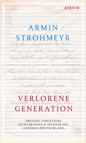 Armin Strohmeyr - Verlorene Generation: Dreißig vergessene Dichterinnen & Dichter des "anderen Deutschland". Porträts - Preis vom 10.10.2026 11:48:34 h