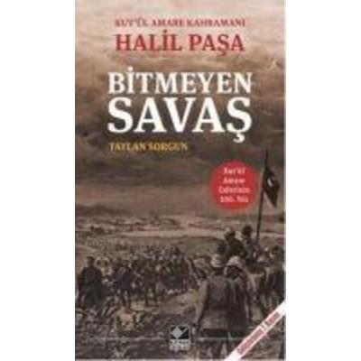 Bitmeyen Savas, Taschenbuch von Taylan Sorgun, Kaynak Yayinlari