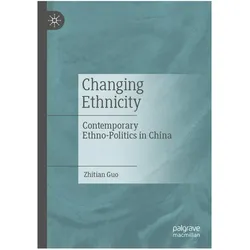 Changing Ethnicity, Fachbücher von Zhitian Guo