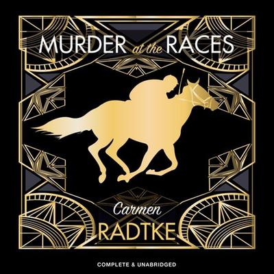 Murder at the Races - Carmen Radtke, Audio, 9781787825215
